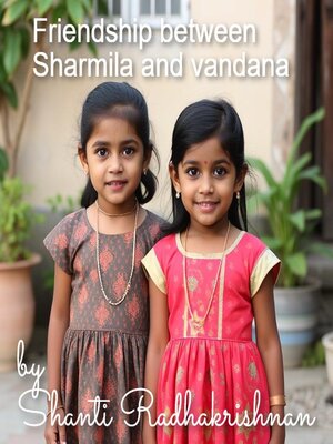 cover image of Friendship between Sharmila and Vandana